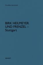 Birk Heilmeyer und Frenzel – Stuttgart