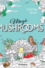 Magic Mushrooms Colouring Book