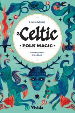 Celtic Folk Magic af Giulia Manzi