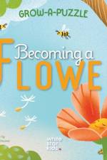 Becoming A Flower: Grow-a-Puzzle