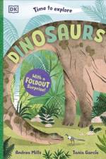 Time to Explore Dinosaurs af Andrea Mills