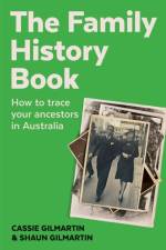 The Family History Book af Cassie Gilmartin