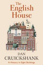 The English House af Dan Cruickshank