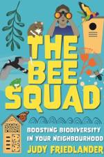 The Bee Squad af Judy Friedlander