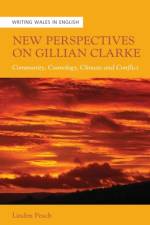 New Perspectives on Gillian Clarke af Linden Peach