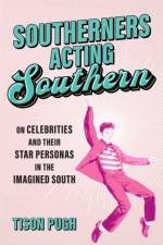 Southerners Acting Southern