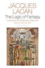 The Logic of Fantasy: af Jacques Lacan