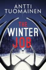 The Winter Job af Antti Tuomainen