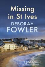 Missing in St Ives af Deborah Fowler