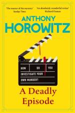 A Deadly Episode af Anthony Horowitz