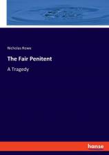 Fair Penitent af Nicholas Rowe