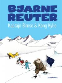 Kaptajn Bimse & Kong Kylie by Bjarne Reuter