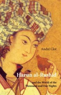 Harun Al-Rashid av Andre Clot