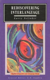 Rediscovering Interlanguage av Larry (University of Michigan) Selinker