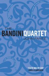 The Bandini Quartet av John Fante
