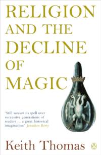 Religion and the Decline of Magic av Sir Keith Thomas