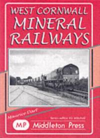 West Cornwall Mineral Railways av Maurice Dart