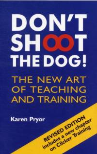 Don't Shoot the Dog! av Karen Pryor