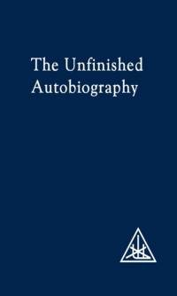 The Unfinished Autobiography av Alice A. Bailey