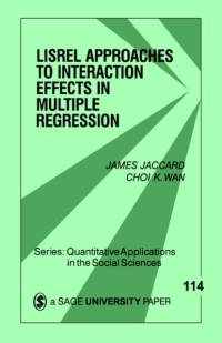 LISREL Approaches to Interaction Effects in Multiple Regression av James Jaccard
