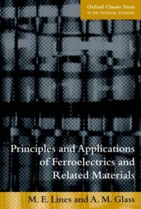 Principles and Applications of Ferroelectrics and Related Materials av M. E. ( Lines