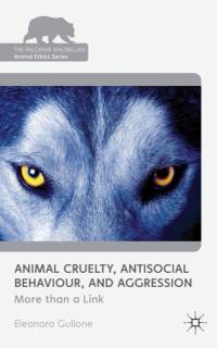 Animal Cruelty, Antisocial Behaviour, and Aggression av Eleonora Gullone