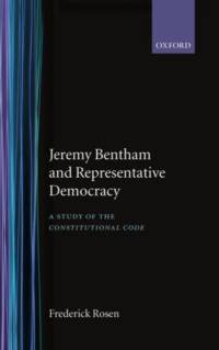 Jeremy Bentham and Representative Democracy av Frederick Rosen