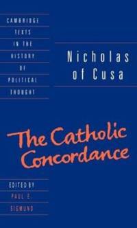 Nicholas of Cusa: The Catholic Concordance av Nicholas of Cusa