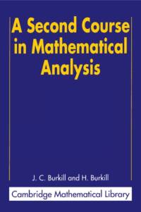 A Second Course in Mathematical Analysis av J. C. (University of Cambridge) Burkill