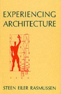 Experiencing Architecture av Steen Eiler Rasmussen