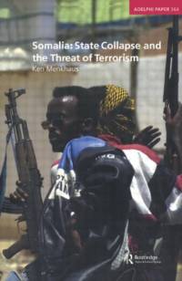 Somalia: State Collapse and the Threat of Terrorism av Ken Menkhaus