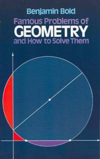 Famous Problems in Geometry and How to Solve Them av A. B. Poland