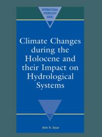 Climate Changes during the Holocene and their Impact on Hydrological Systems av Arie S. (Hebrew University of Jerusalem) Issar