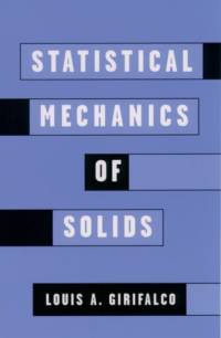 Statistical Mechanics of Solids av Louis A. (Professor of Materials Science Girifalco