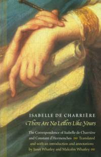 There Are No Letters Like Yours av Isabelle de Charriere