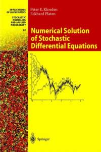 Numerical Solution of Stochastic Differential Equations av Eckhard Platen