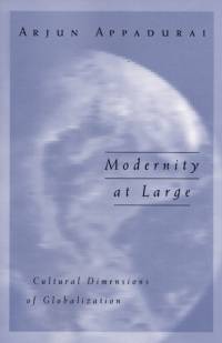 Modernity at Large av Arjun Appadurai