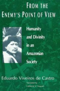 From the Enemy's Point of View av Eduardo Viveiros de Castro
