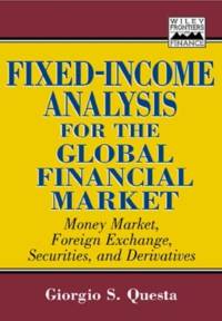 Fixed-Income Analysis for the Global Financial Market av Giorgio S. Questa