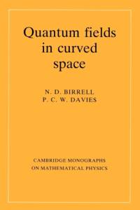 Quantum Fields in Curved Space av N. D. Birrell