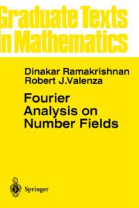 Fourier Analysis on Number Fields av Dinakar Ramakrishnan