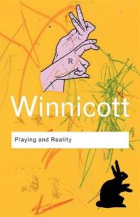 Playing and Reality av D. W. Winnicott
