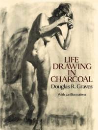 Life Drawing in Charcoal av Douglas R. Graves