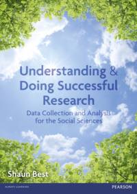 Understanding and Doing Successful Research av Shaun Best