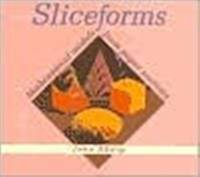 Sliceforms av John Sharp