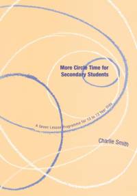 More Circle Time for Secondary Students av Charlie Smith