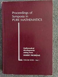 Mathematical Developments Arising from Hilbert Problems av American Mathematical Society