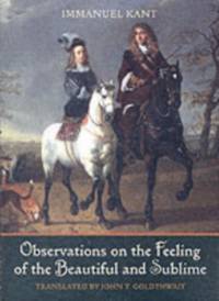 Observations on the Feeling of the Beautiful and Sublime av Immanuel Kant