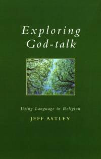 Exploring God-talk av Jeff Astley