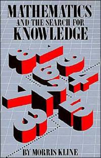 Mathematics and the Search for Knowledge av Morris Kline